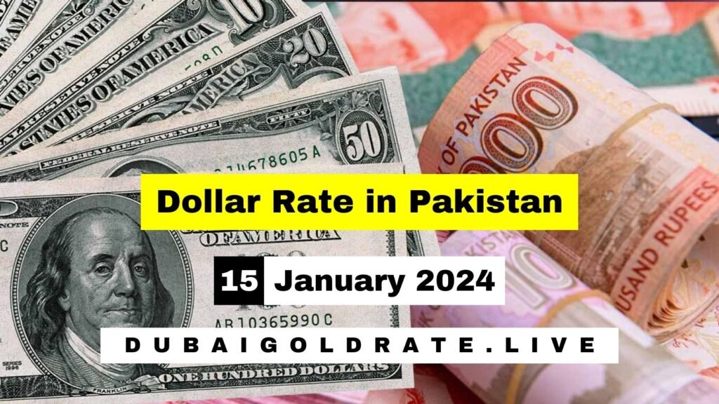 US Dollar Rate in Pakistan Today – 15 January 2024 - USD to PKR
