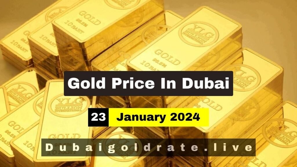 Gold Price in Dubai - 23 January 2024