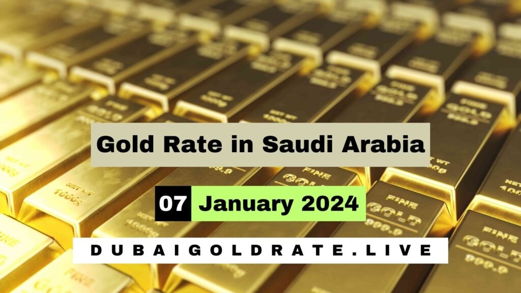 Gold Price in Saudi Arabia - 7 January 2024