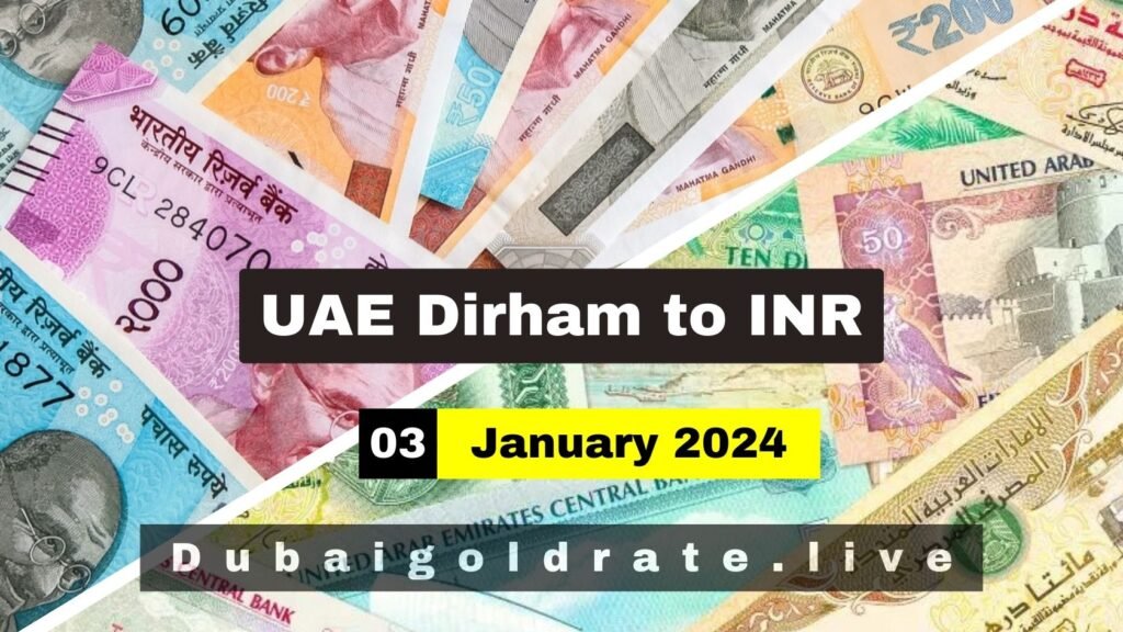 UAE Dirham Rate in India Today 3 January 2024 - AED to INR