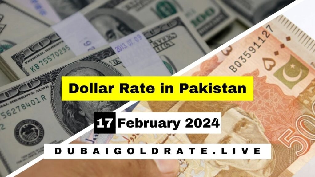 US Dollar Rate in Pakistan Today – 17 February 2024 - USD to PKR