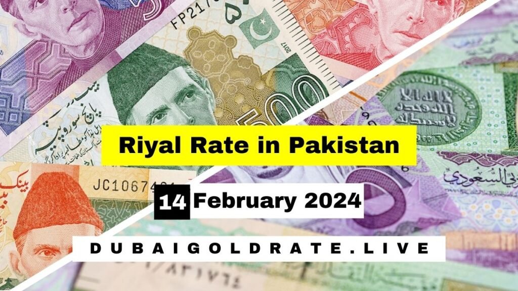 Saudi Riyal Rate In Pakistan 14 February 2024 - SAR To PKR