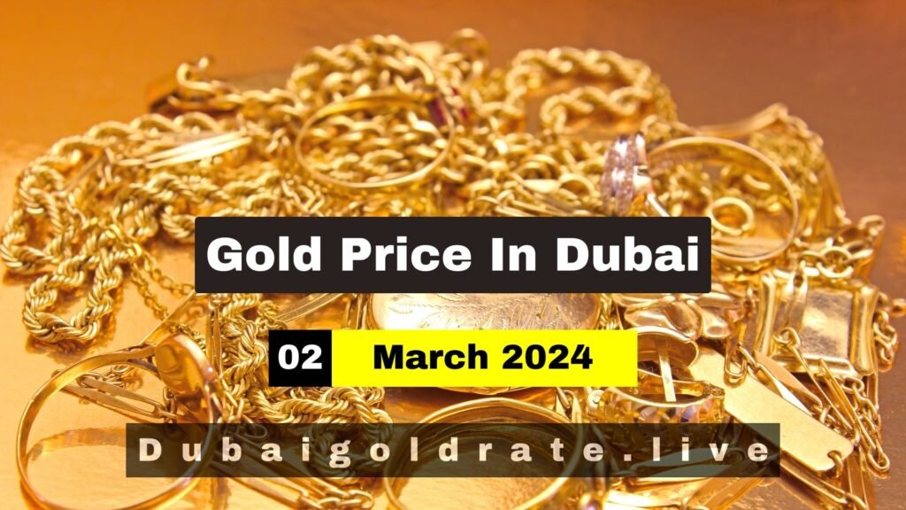 Gold Price in Dubai - 2 March 2024