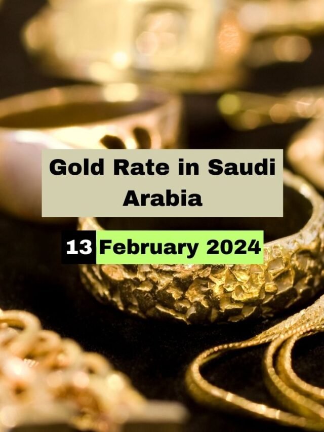 Gold Rate in Saudi Arabia 13 February 2024