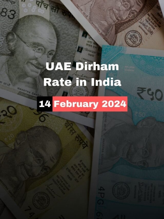 UAE Dirham Rate in India Today 14 February 2024